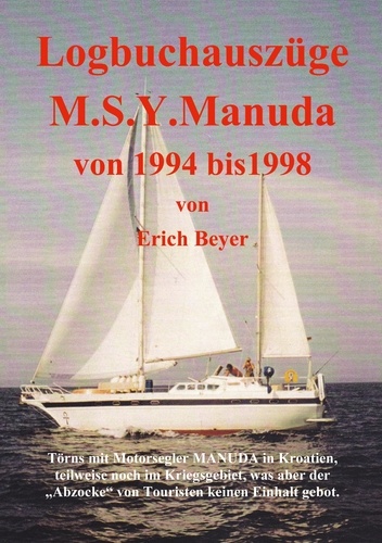Logbuchauszüge Manuda. Kroatien 1994 bis 1998