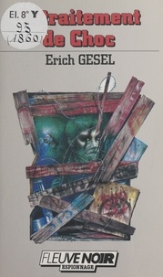 Erich Gesel - Retraitement de choc.
