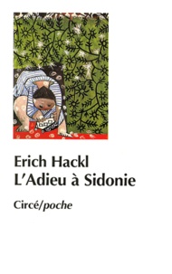 Erich Hackl - L'adieu à Sidonie.
