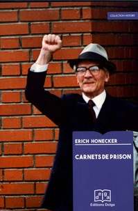 Erich Honecker - Carnets de prison.