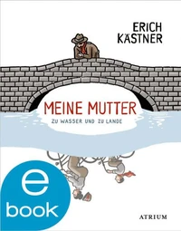 Meine Mutter zu Wasser und zu Lande