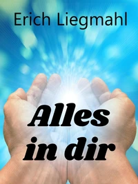 Alles in dir