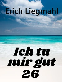 Ich tu mir gut 26
