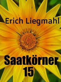 Erich Liegmahl - Saatkörner 15.
