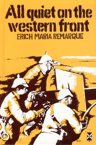 Erich-Maria Remarque - All Quiet on the Western Front.
