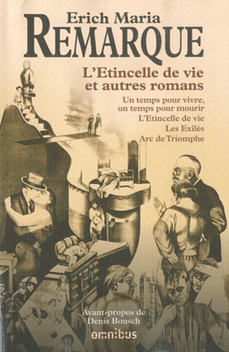 Le Temps De Vivre Le Temps De Mourir Romans : Un temps pour vivre, un temps pour... de Erich-Maria Remarque