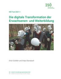 Erich Schäfer et Antje Ebersbach - Die digitale Transformation der Erwachsenen- und Weiterbildung.