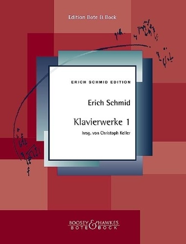 Erich Schmid - Erich Schmid Edition Vol. I.1 : Klavierwerke 1 - Vol. I.1. piano..