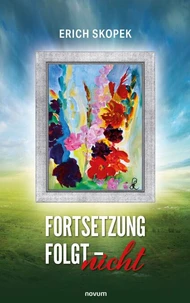 Fortsetzung  folgt – nicht