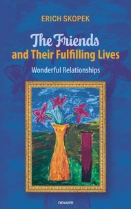 The Friends and Their Fulfilling Lives