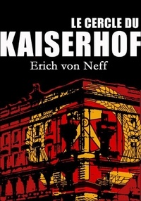 Erich von Neff - Le Cercle du Kaiserhof.