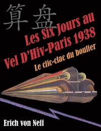  Erich von Neff - Les Six Jours au Vel D'Hiv - Paris 1938.