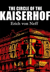  Erich von Neff - The Circle of the Kaiserhof.