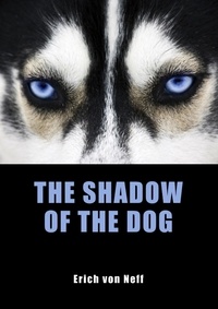  Erich von Neff - The Shadow of the Dog.