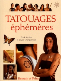 Erick Aveline et Joyce Chargueraud - Tatouages éphémères.