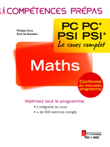 Erick de Brauwère et Philippe Crocy - Maths 2e année PC PC* - PSI PSI*.