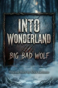 Into Wonderland Big Bad Wolf