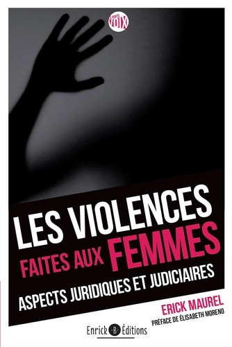 Les violences faites aux femmes. Aspects juridiques et judiciaires