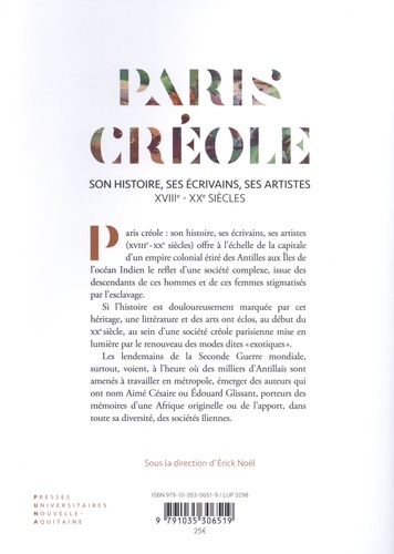 Paris créole. Son histoire, ses écrivains, ses artistes (XVIIIe-XXe siècles)