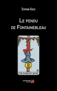 Le pendu de Fontainebleau