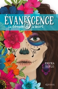 Ericka Duflo - Evanescence - La déesse de la mort.