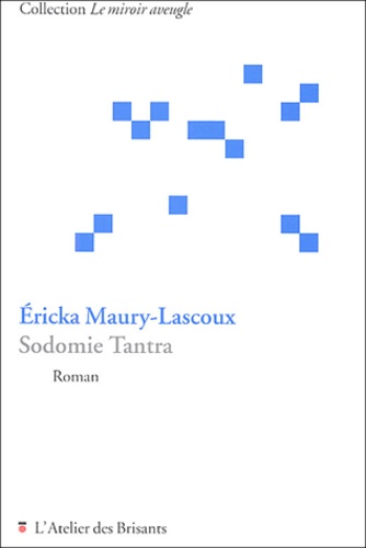 Ericka Maury-Lascoux - Sodomie Tantra.