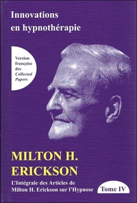 L'intégrale des articles de Milton Erickson sur l'hypnose