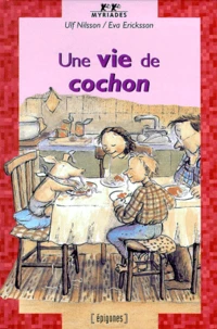Une Vie De Cochon