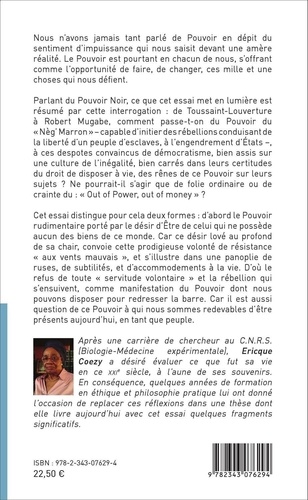 Le pouvoir noir en question. Des esclaves de la traite atlantique à leurs épigones du XXIe siècle