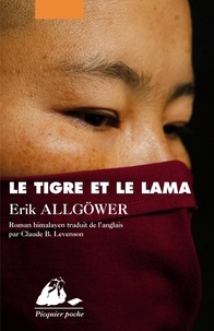Erik Allgöwer - Le tigre et le lama - Roman himalayen.