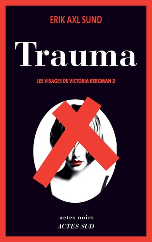 Les visages de Victoria Bergman Tome 2 Trauma - Occasion