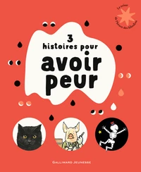 3 histoires pour avoir peur