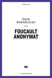 Erik Bordeleau - Foucault anonymat.