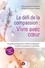 Le défi de la compassion : Vivre avec coeur. Un guide pratique pour cultiver compassion et pleine conscience au quotidien