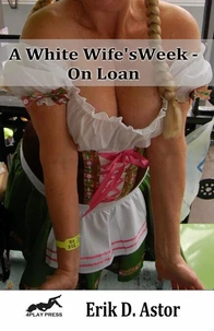 A White Wife's Week - On Loan