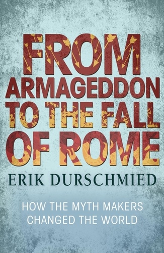 From Armageddon to the Fall of Rome