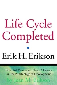 Erik Erikson - The Life Cycle Completed.