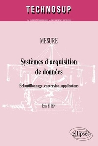 Erik Etien - Mesure, Systèmes d'acquisition de données - Echantillonnage, conversion, applications.