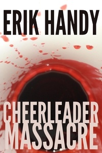  Erik Handy - Cheerleader Massacre.