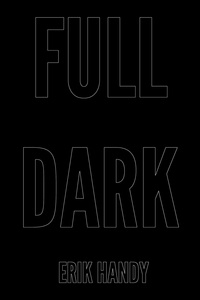  Erik Handy - Full Dark - Full Dark, #4.