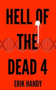  Erik Handy - Hell of the Dead 4 - The Hell of the Dead Saga, #4.