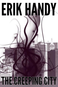 The Creeping City