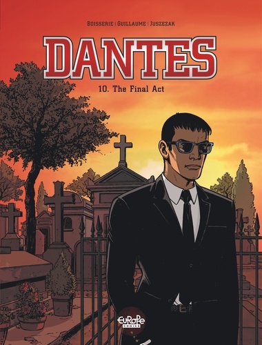 Dantes - Volume 10 - The Final Act. The Final Act