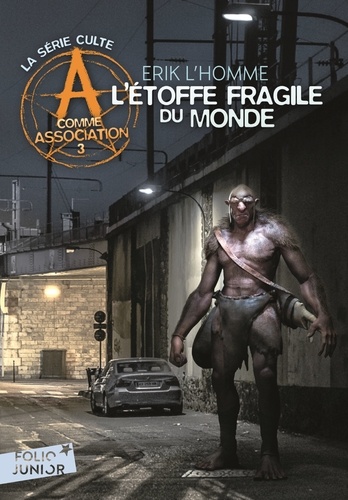 A comme Association Tome 3 L'étoffe fragile du monde