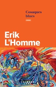 Erik L'Homme - Cosaques Blues.