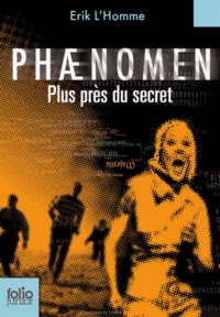 Erik L'Homme - Phaenomen - Plus près du secret.