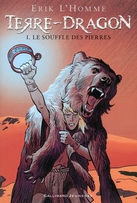 Erik L'Homme - Terre-Dragon Tome 1 : Le souffle des pierres.