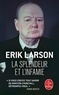 Erik Larson - La splendeur et l'infamie.