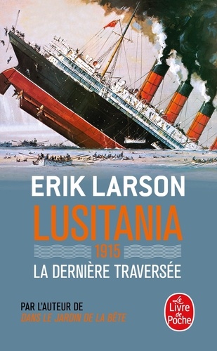 Lusitania 1915. La dernière traversée