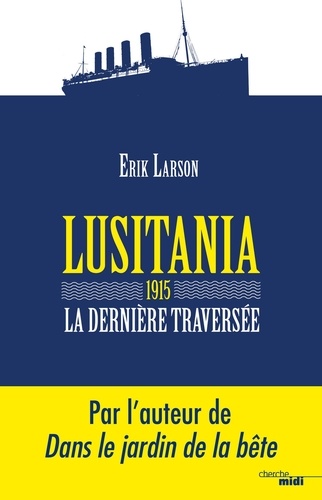 Lusitania 1915. La dernière traversée